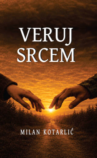 Veruj srcem, Milan Kotarlić