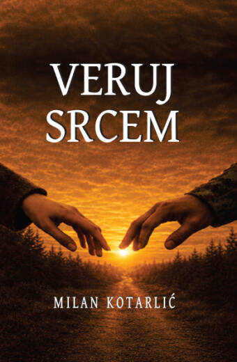 Veruj srcem, Milan Kotarlić